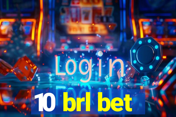 10 brl bet